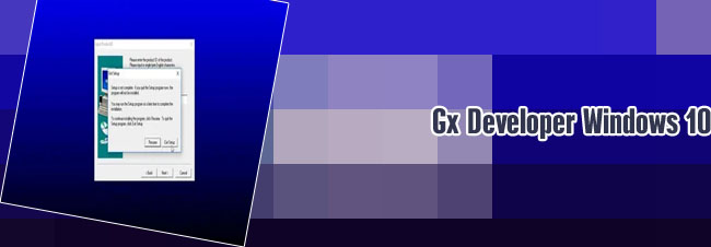 Gx developer win 10